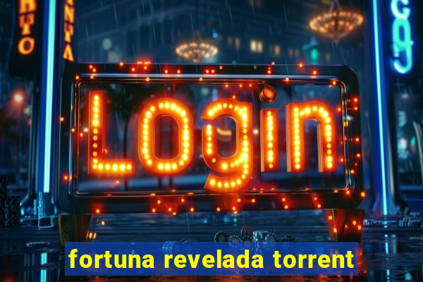 fortuna revelada torrent